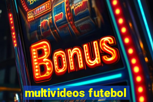 multivideos futebol